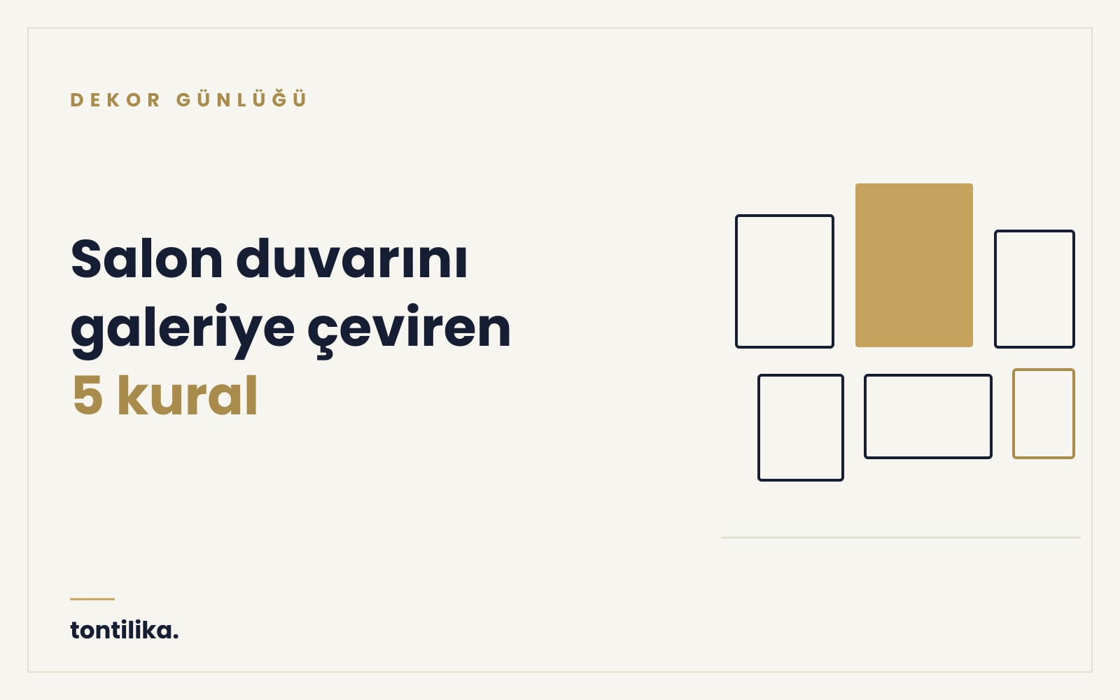 Salon duvarını galeriye çeviren 5 kural